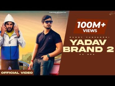 YADAV BRAND 2  Sunny Yaduvanshi ft.AK Rok I Nitesh Ujoli I Flame Music I Latest haryanvi songs 2022