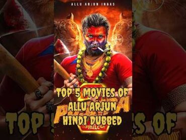 Allu Arjun’s top 5 movies Hindi dubbed. New South Indian movies in Hindi alluarjun movie south