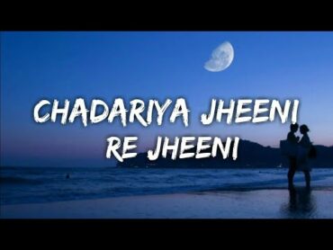 Judaai (Chadariya jheeni re jheeni)  Badlapur 2015  Lyrics Full Hindi Song