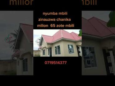 MILIONI 65 NYUMBA MBILI ZINAUZWA CHANIKA PIGA 0719514377