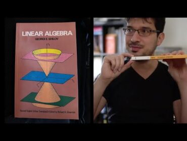 Practicing Linear Algebra: The Scariest Books Are Tiny, Intro to LA, Study Tips, Shilov 1.1