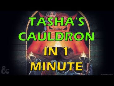 D&D Books in 1 Minute Tasha&39;s Cauldron of Everything