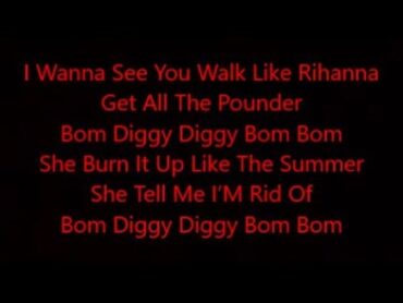 Bom diggy diggy lyrics