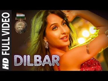 DILBAR Full Song  Satyameva Jayate  John Abraham Nora Fatehi  Tanishk B Neha Kakkar Ikka Dhvani