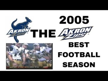 The Akron Zips best year (2005)