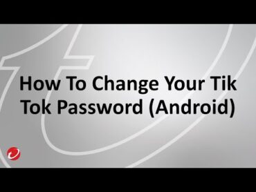 اپنا TikTok پاس ورڈ کیسے تبدیل کریں (Android)