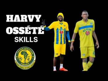 HARVY OSSETE SKILLS AND GOALS YANGA SC USAJILI DIRISHA DOGO 2024 2025