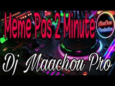 Sofiane Asla ft Samira L&39;oranasie Meme Pas 2 Minute 2024 Remix by Dj MaaChou Pro