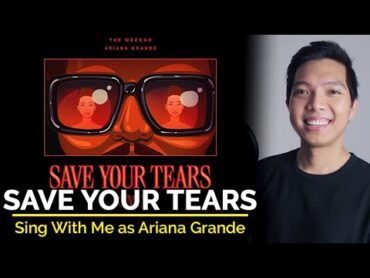 Save Your Tears (Remix) (Male Part Only  Karaoke)  The Weeknd ft. Ariana Grande