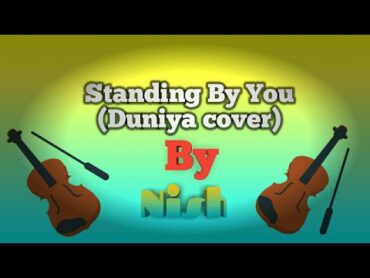 NishStanding by you (Duniya cover) in English