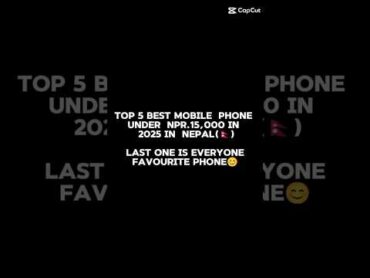 Top 5 best mobile phone under NPR 15,000 in 2025 in nepal smartphone budgetphonenepal RATechTalks