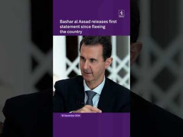 Bashar al Assad releases first statement since fleeing Syria