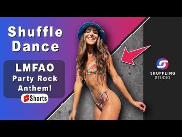 LMFAO  Party Rock Anthem  Official Shuffle Dance Shorts 2022 (Music Video)  with Elena Cruz