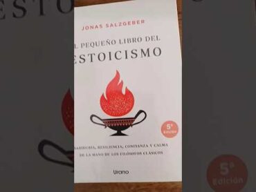 EL PEQUEÑO LIBRO DEL ESTOICISMO  Jonas Salzgeber (resumen) saulvalentinsv booktubeespaña estoico