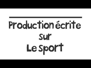 Production écrite sur le sport فقرة عن الرياضة باللغة الفرنسية