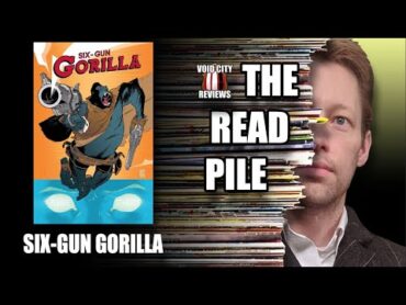 The READ PILE: "SixGun Gorilla"  Comic Review