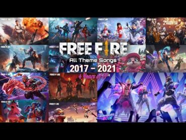 Free Fire All Theme Songs 2017  2021 ( OB29 )  Old to New Theme  HD