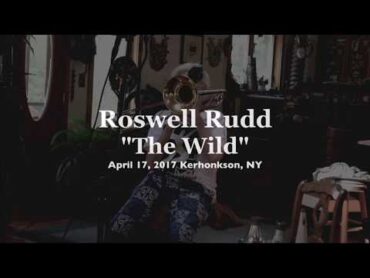 Roswell Rudd  THE WILD