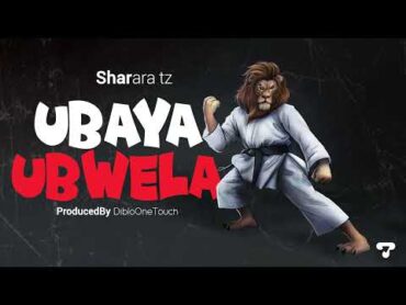 Sharara  Ubaya Ubwela (Official Music Audio)