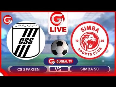 🔴Live: CS SFAXIEN VS SIMBA SC: JE SIMBA ATAENDELEZA UBAYA UBWELA KULE TUNISIA?UCHAMBUZI