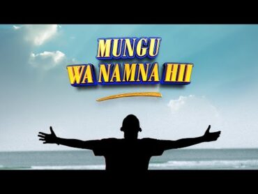 Mathias Walichupa  Mungu Wa Namna Hii [Official Lyric Audio]