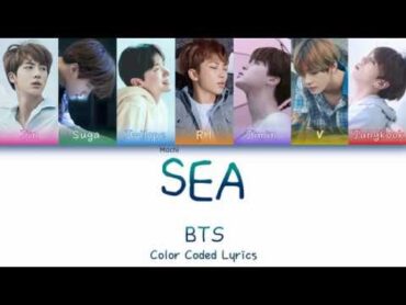 BTS (방탄소년단)  SEA   Color Coded Lyrics  Han/Rom/Eng