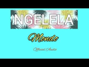 ngelela samoja ujumbe wa mondo  official audio