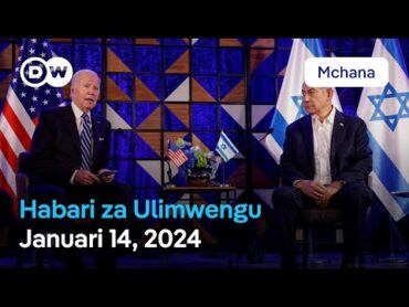 DW Kiswahili Habari za Ulimwengu  Januari 14, 2025  Mchana  Swahili Habari leo