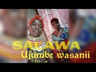 SALAWA UJUMBE  KWA WASANI by N recods