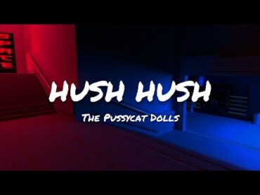 The Pussycat Dolls  Hush Hush, Hush Hush ( LYRICS )