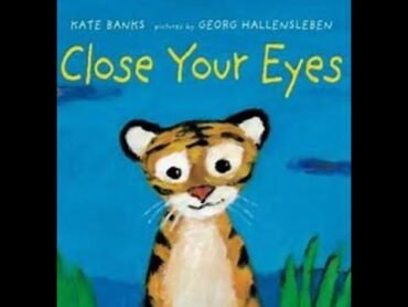 Close Your Eyes Book (Kids Story) Read Aloud EDUCATIONAL ENGLISH READING