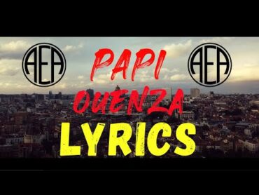 OUENZA  PAPI  (LYRICS  الكلمات  PAROLES) 🎶🎶