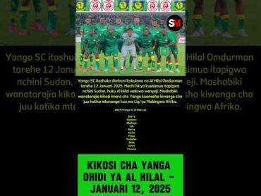 Kikosi cha Yanga Dhidi ya Al Hilal – Januari 12, 2025