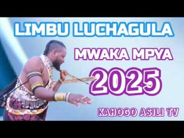 Limbu Luchagula  Mwaka Mpya 2025 Prd by Kahogo msambazaji wa nyimbo asili TV 2025