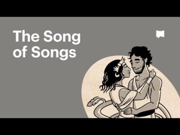 Song of Songs Summary: A Complete Animated Overview