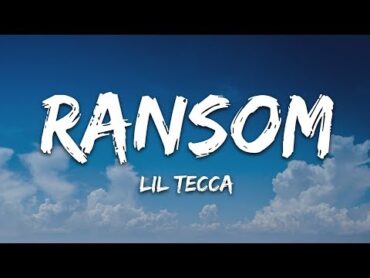 Lil Tecca  Ransom (Lyrics)