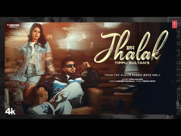 JHALAK (Official Video)  TIPPU SULTAN  Latest Punjabi Songs 2025