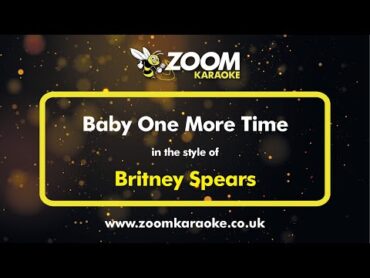 Britney Spears  Baby One More Time  Karaoke Version from Zoom Karaoke