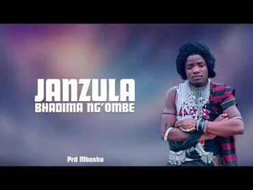 JANZULA UJUMBE BHOBHADIMA NG&39;OMBE PRD BY MBASHA STUDIO