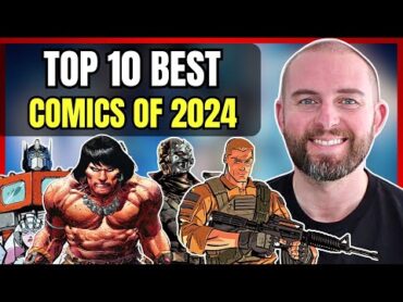 My Top 10 BEST Comics of 2024!