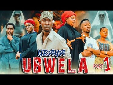 UBAYA UBWELA FULL MOVIE ¦¦ part 1 ¦¦ BONGO MOVIE 2024