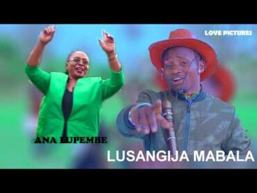 LUSANGIJA MABALA ANNA LUPEMBE MBUNGE Full Hd 2024