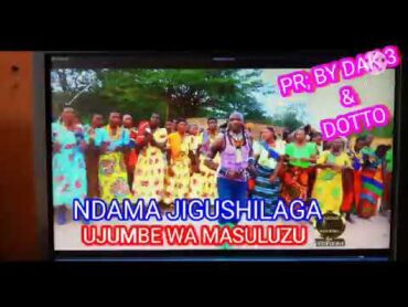 NDAMA JIGUSHILAGA UJUMBE WA MASULUZU PR BY LWENGE STUDIO