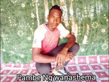 PAMBE NGWANA SHEMA FT NHOME HARUSI YA ZABE KILAGA 0789296337 PROD BY LWENGE STUDIO