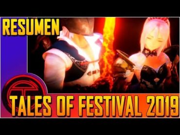 Tales of Festival 2019  Resumen del evento