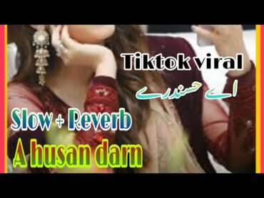 a husan dare sta adagane tiktok viral song Charta heri slowed+reverbA Husan dary tiktok viral song