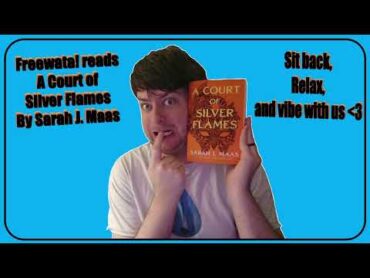 A Court of Silver Flames: Chapter 2 (Freewata! Book Club)