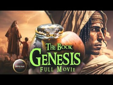 The Book of Genesis Full Movie  Adam and Eve  Noah  Abraham  Isaac  Jacob  Joseph  Visualized