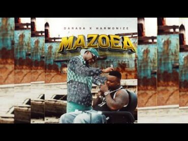 DARASA X HARMONIZE  MAZOEA (Official Audio)