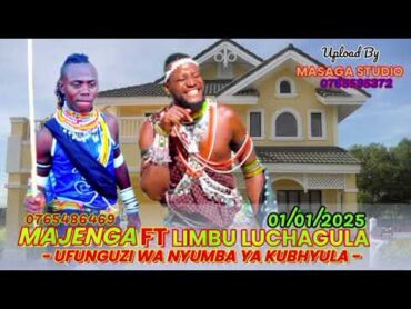 MAJENGA FT LIMBU LUCHAGULA UFUNGUZI WA NYUMBA YA KUBHYULA Apload  By MASAGA STUDIO 0765595372